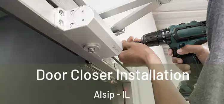 Door Closer Installation Alsip - IL