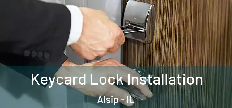 Keycard Lock Installation Alsip - IL