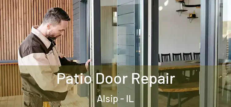 Patio Door Repair Alsip - IL