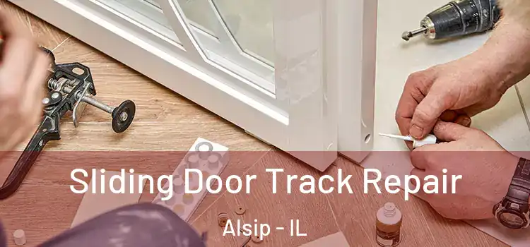 Sliding Door Track Repair Alsip - IL